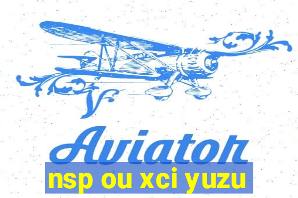 nsp ou xci yuzu